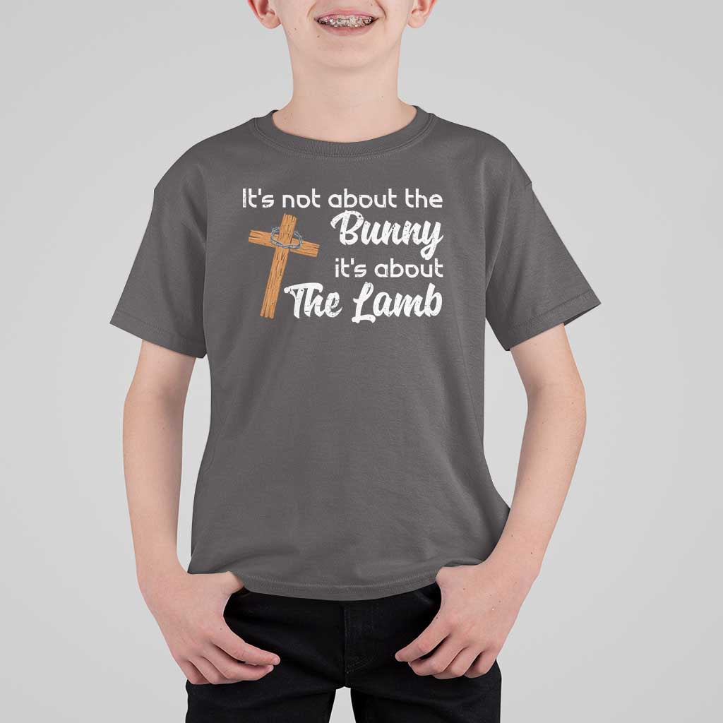 Easter Religious T Shirt For Kid It's Not About The Bunny It's About The Lamb