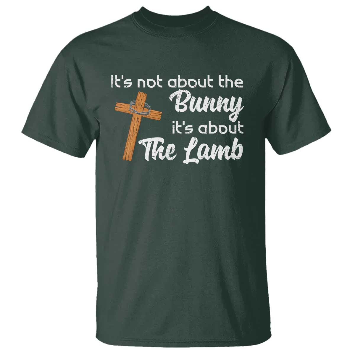 Easter Religious T Shirt It's Not About The Bunny It's About The Lamb