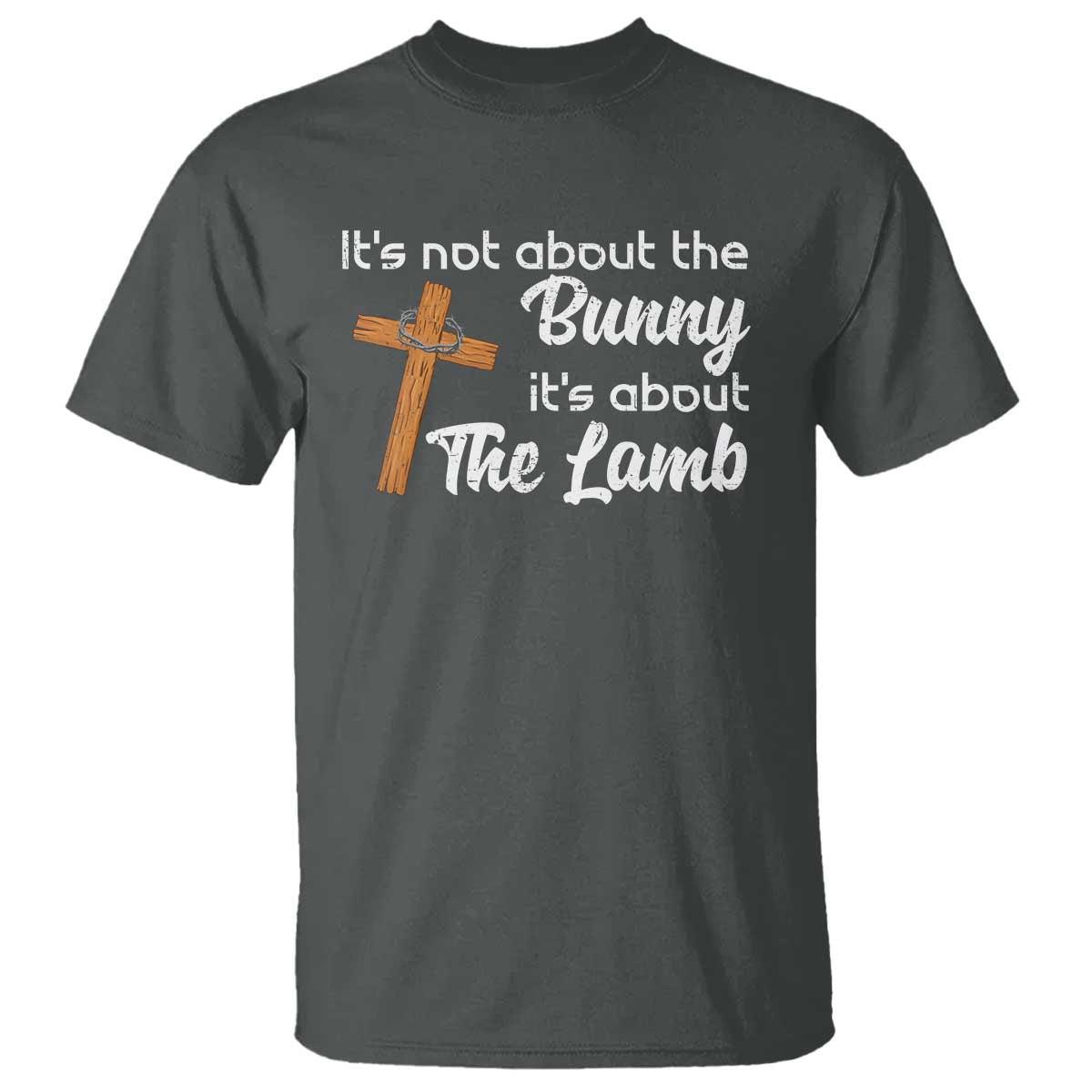 Easter Religious T Shirt It's Not About The Bunny It's About The Lamb