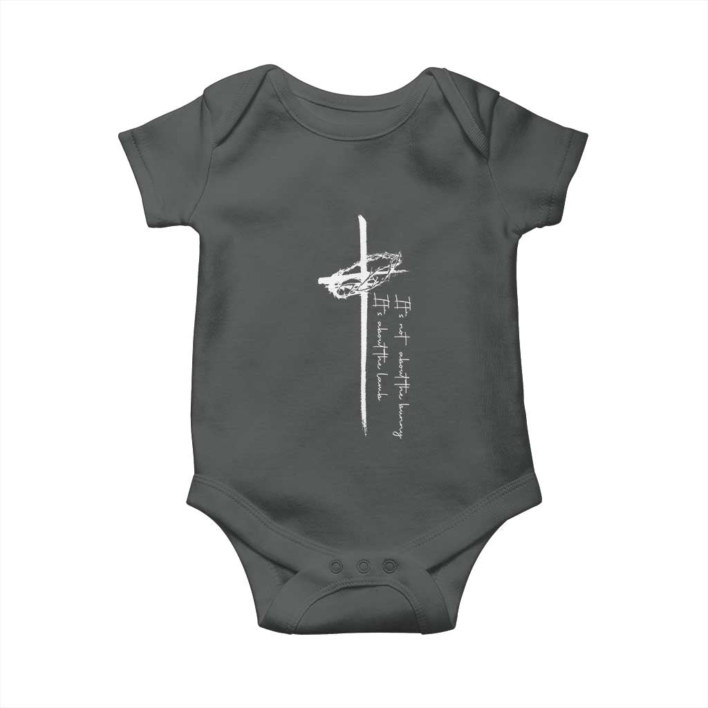 Easter Cross Baby Onesie Its Not About The Bunny About Lamb