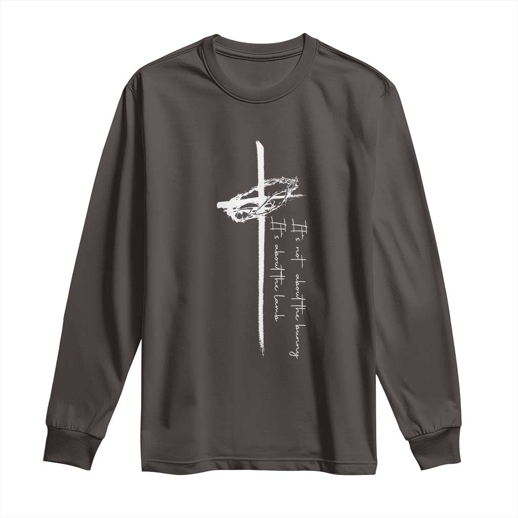 Easter Cross Long Sleeve Shirt Its Not About The Bunny About Lamb