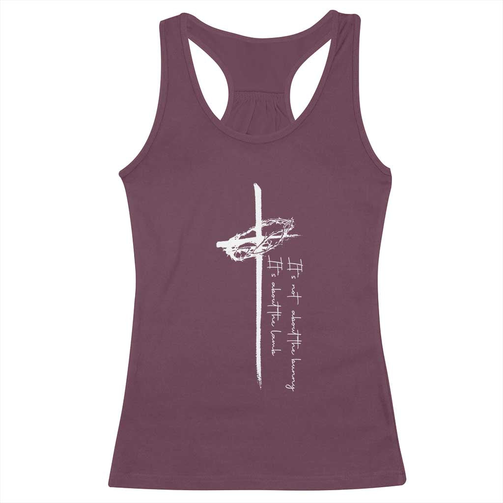 Easter Cross Racerback Tank Top Its Not About The Bunny About Lamb