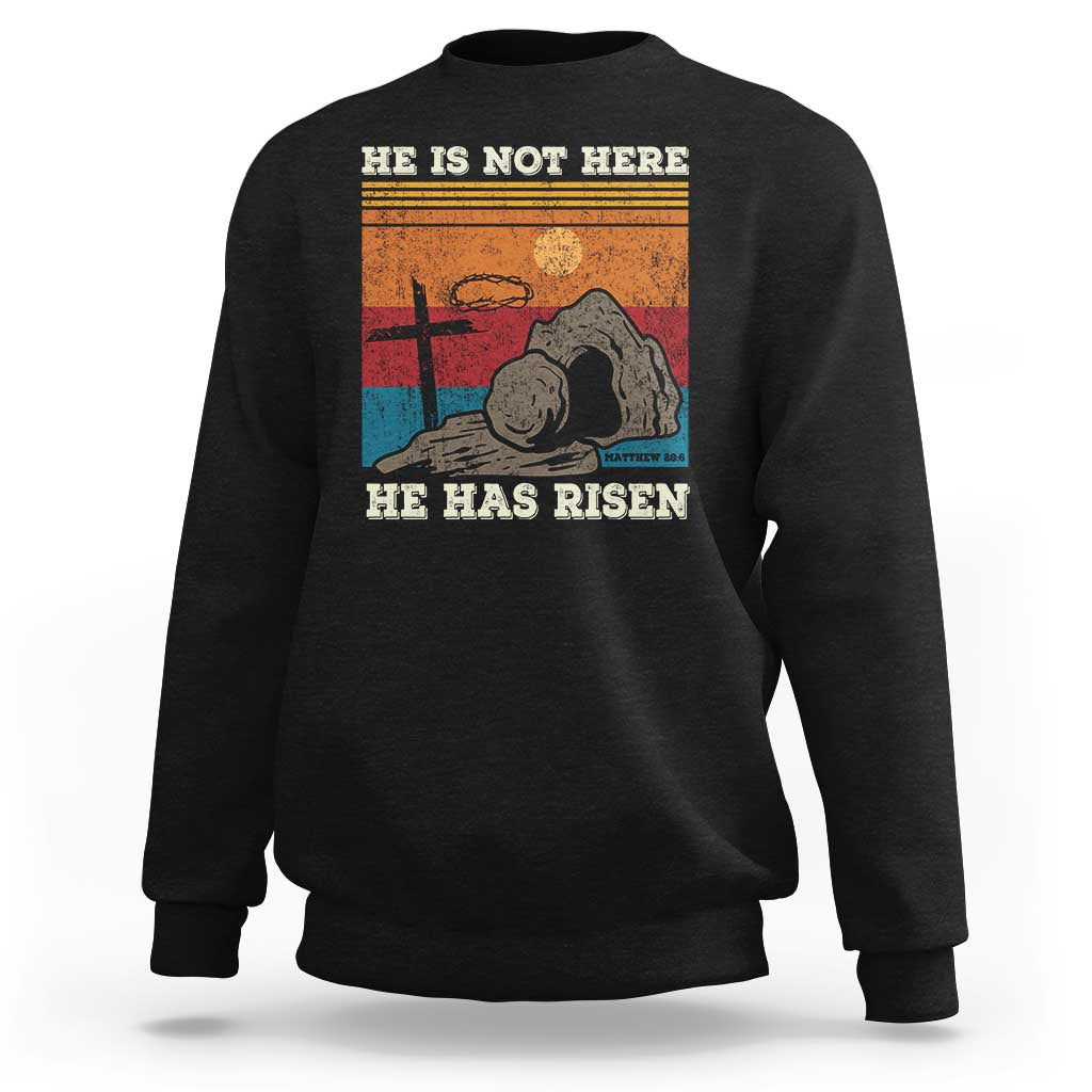 Jesus He is Risen Sweatshirt Matthew 28:6 Vintage Christian Easter