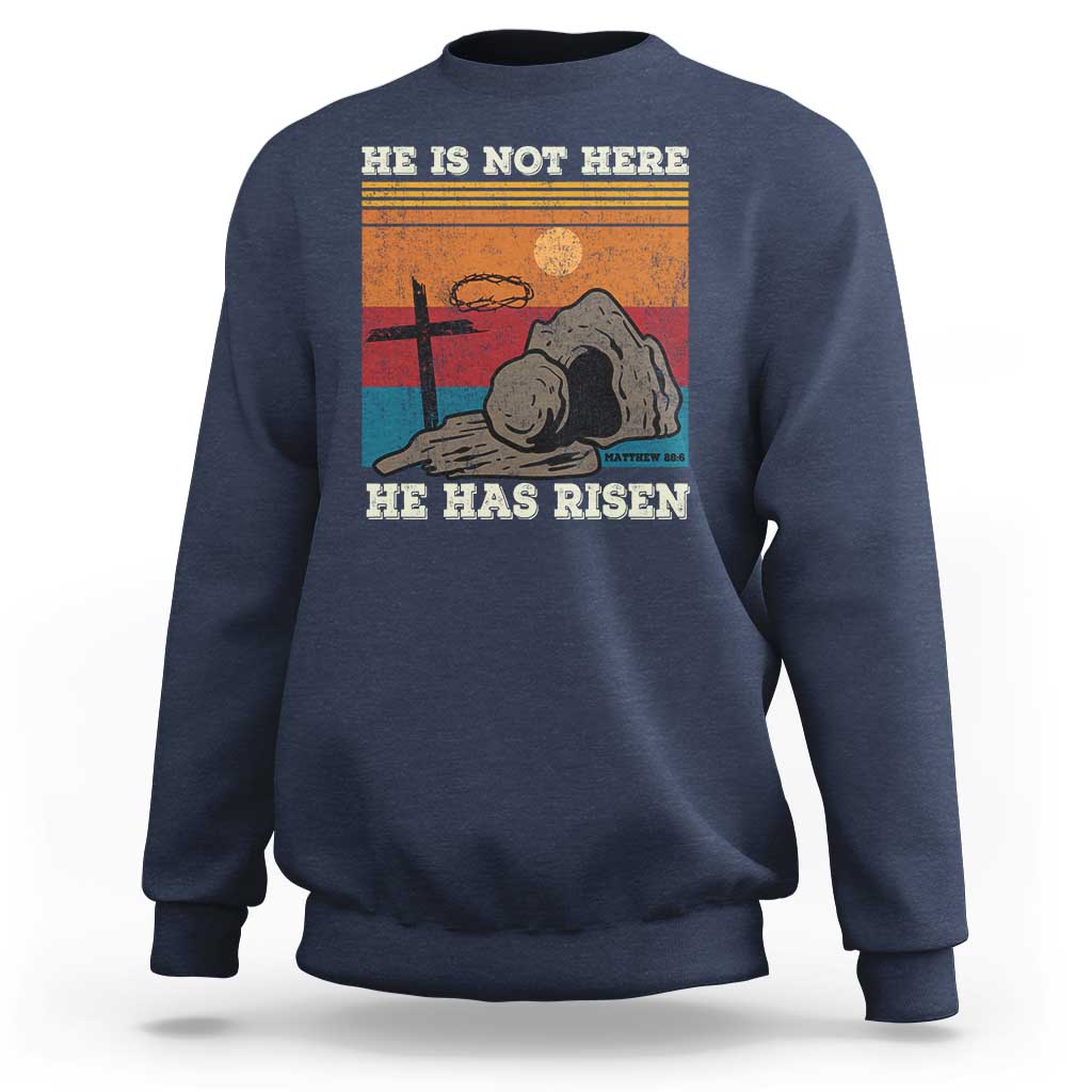 Jesus He is Risen Sweatshirt Matthew 28:6 Vintage Christian Easter