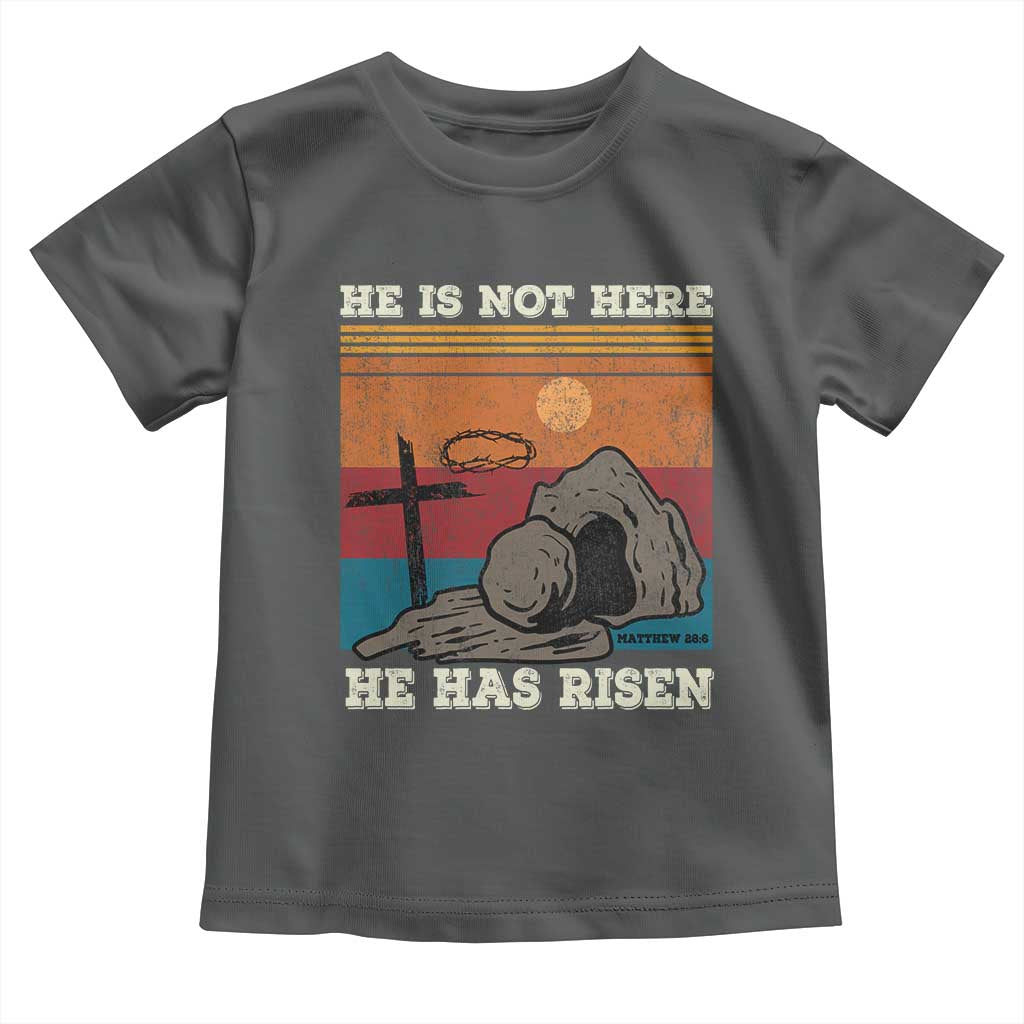 Jesus He is Risen Toddler T Shirt Matthew 28:6 Vintage Christian Easter