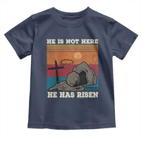 Jesus He is Risen Toddler T Shirt Matthew 28:6 Vintage Christian Easter