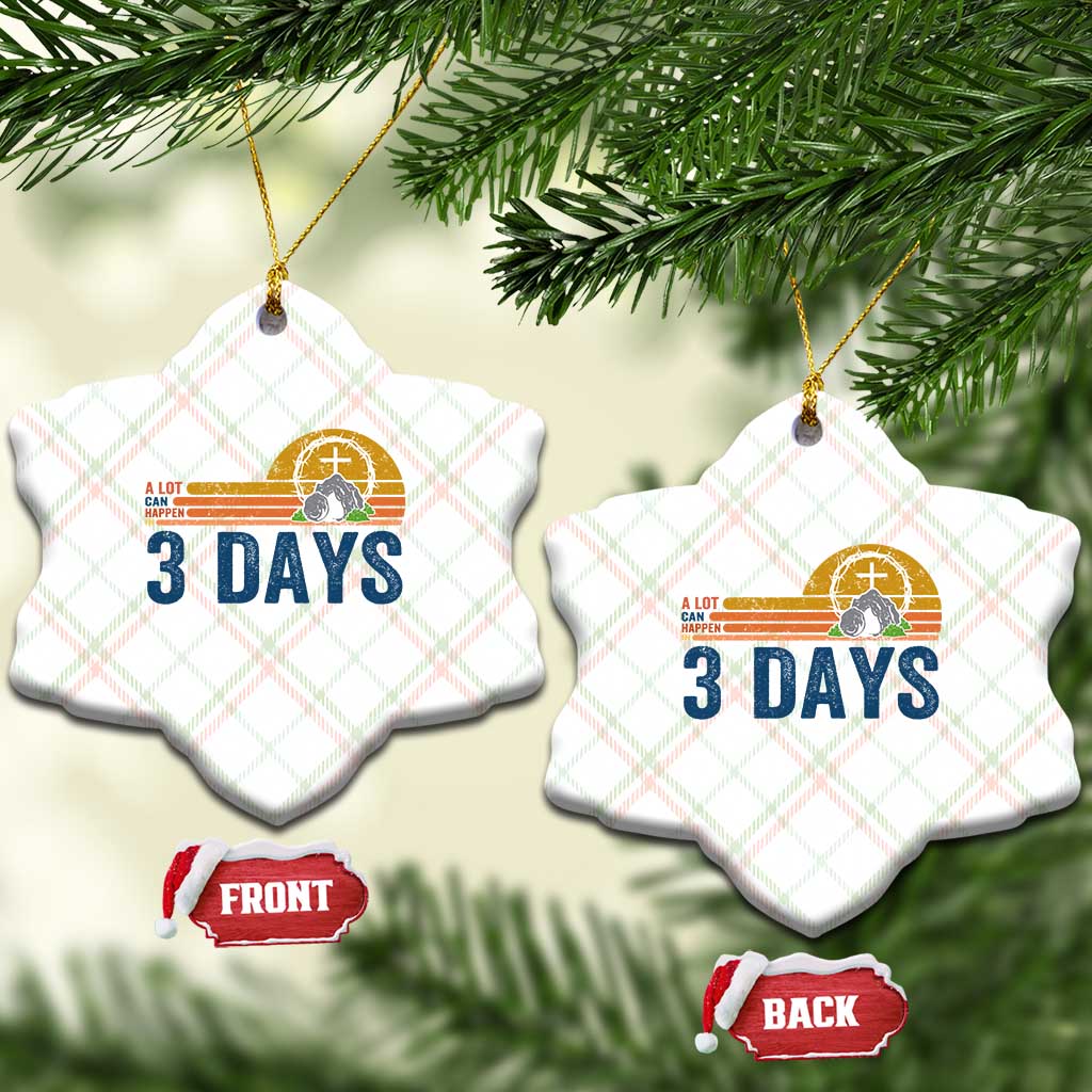 Easter A Lot Can Happen in 3 Days Ceramic Ornament Retro Religious Easter Christian - Wonder Print Shop