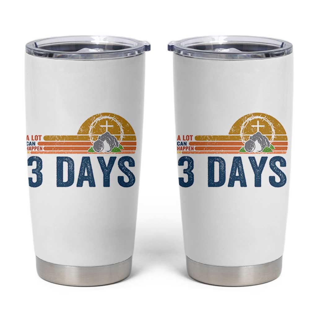 Easter A Lot Can Happen in 3 Days Tumbler Cup Retro Religious Easter Christian - Wonder Print Shop