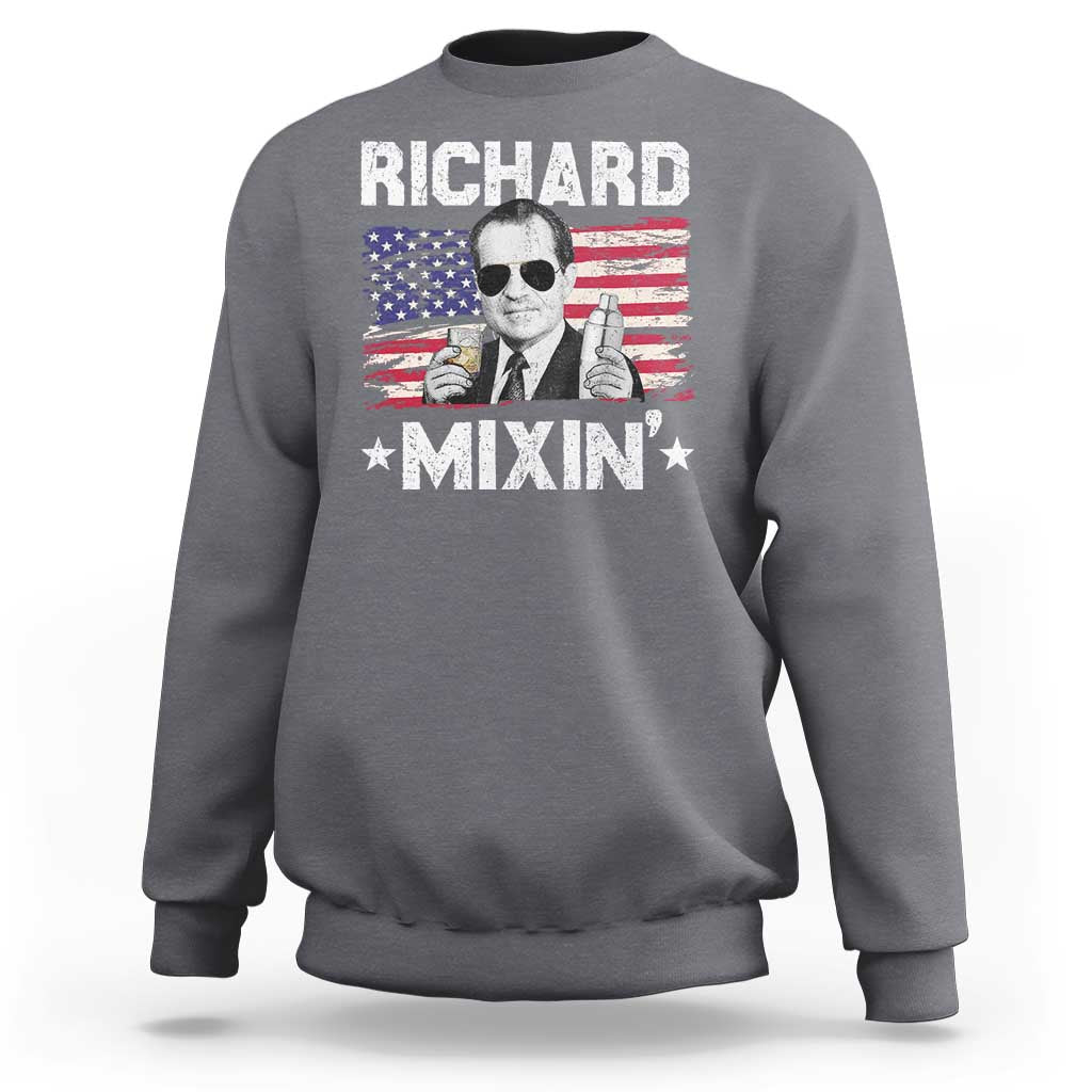 Funny 4th of July Richard Nixon Mixin Sweatshirt Patriotic Bartender American Flag - Wonder Print Shop