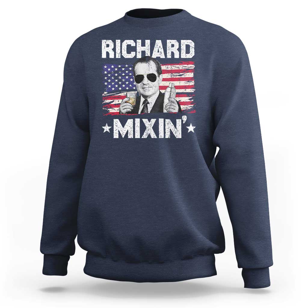 Funny 4th of July Richard Nixon Mixin Sweatshirt Patriotic Bartender American Flag - Wonder Print Shop