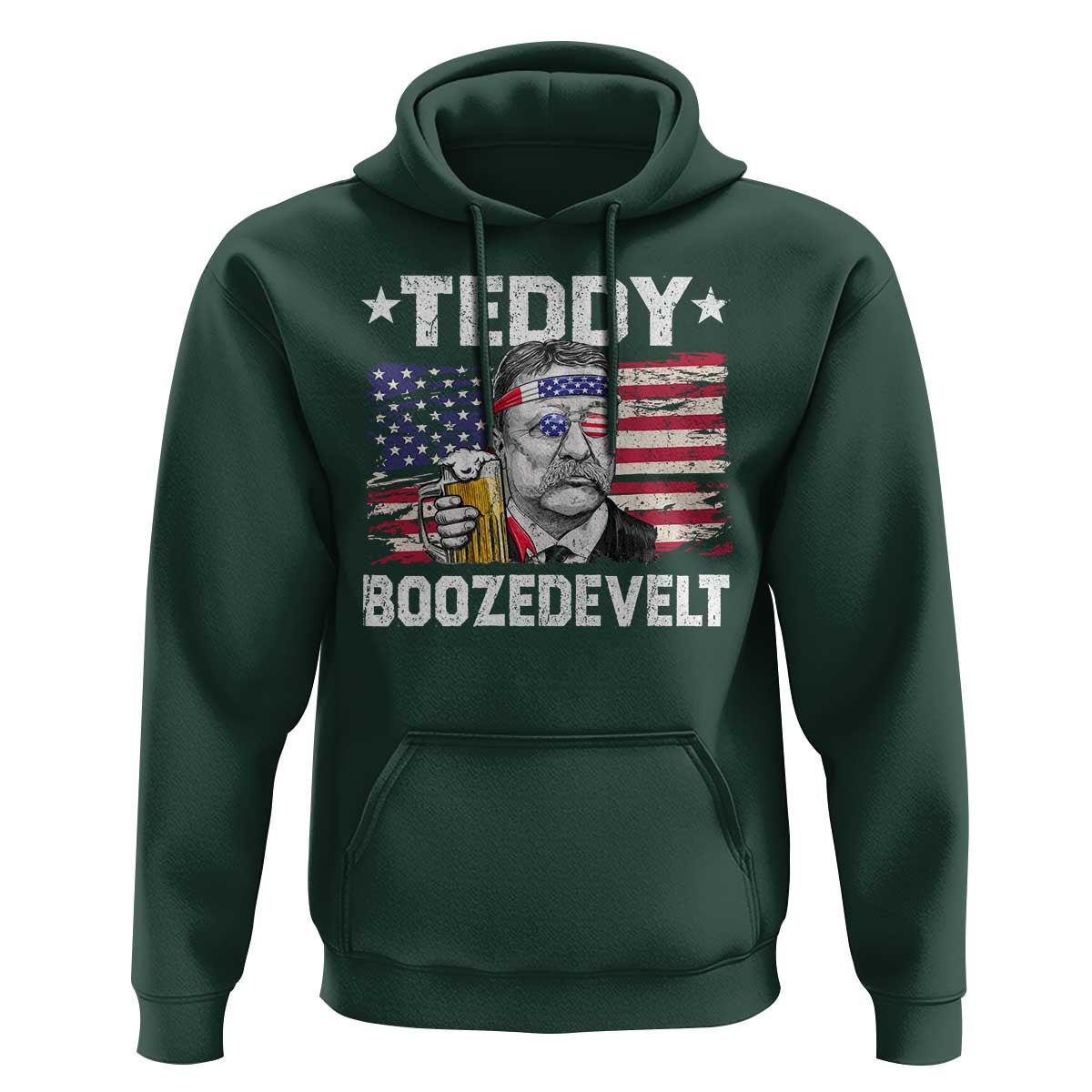 Funny Theodore Roosevelt 4th Of July Hoodie Teddy Boozedevelt Drinking American Flag - Wonder Print Shop