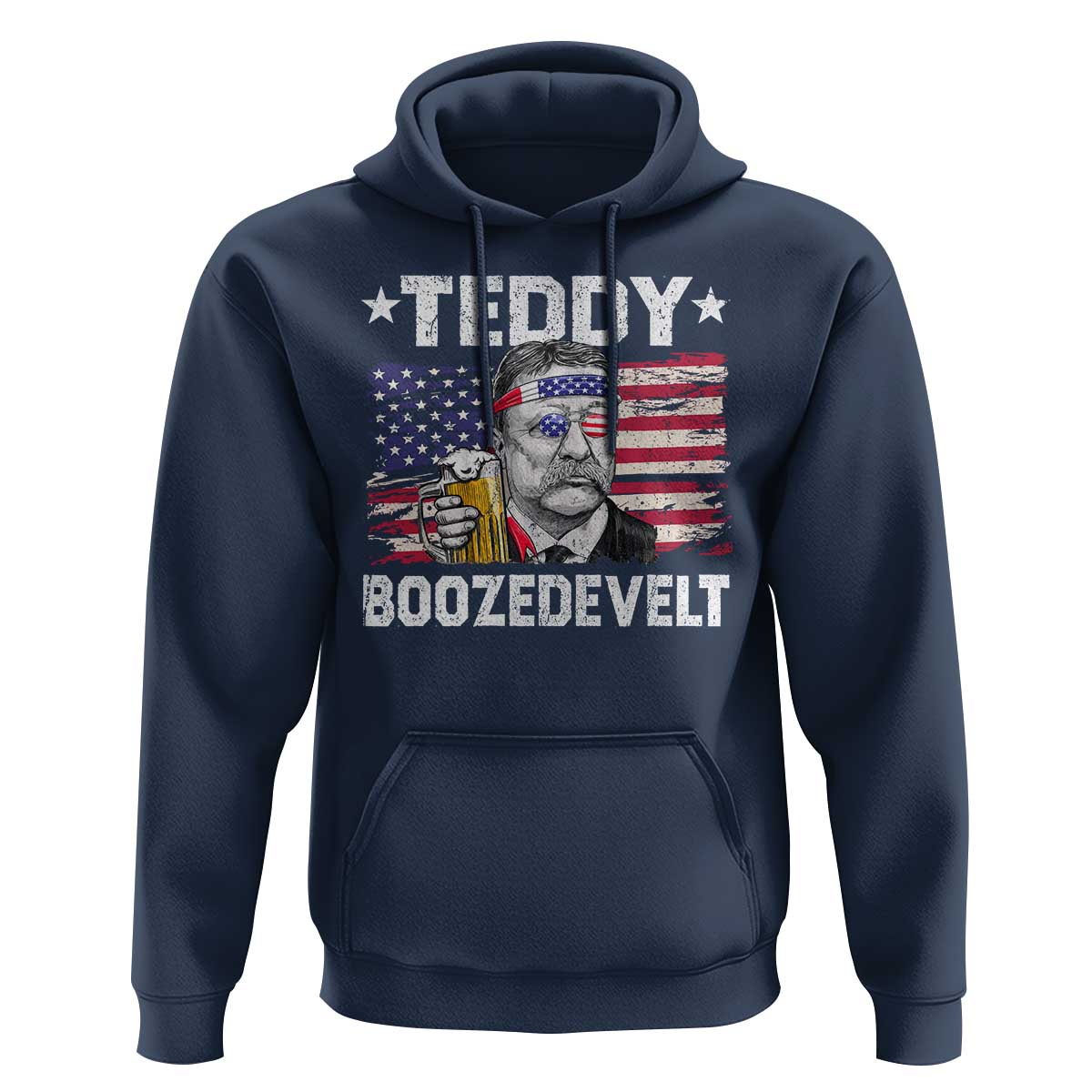 Funny Theodore Roosevelt 4th Of July Hoodie Teddy Boozedevelt Drinking American Flag - Wonder Print Shop