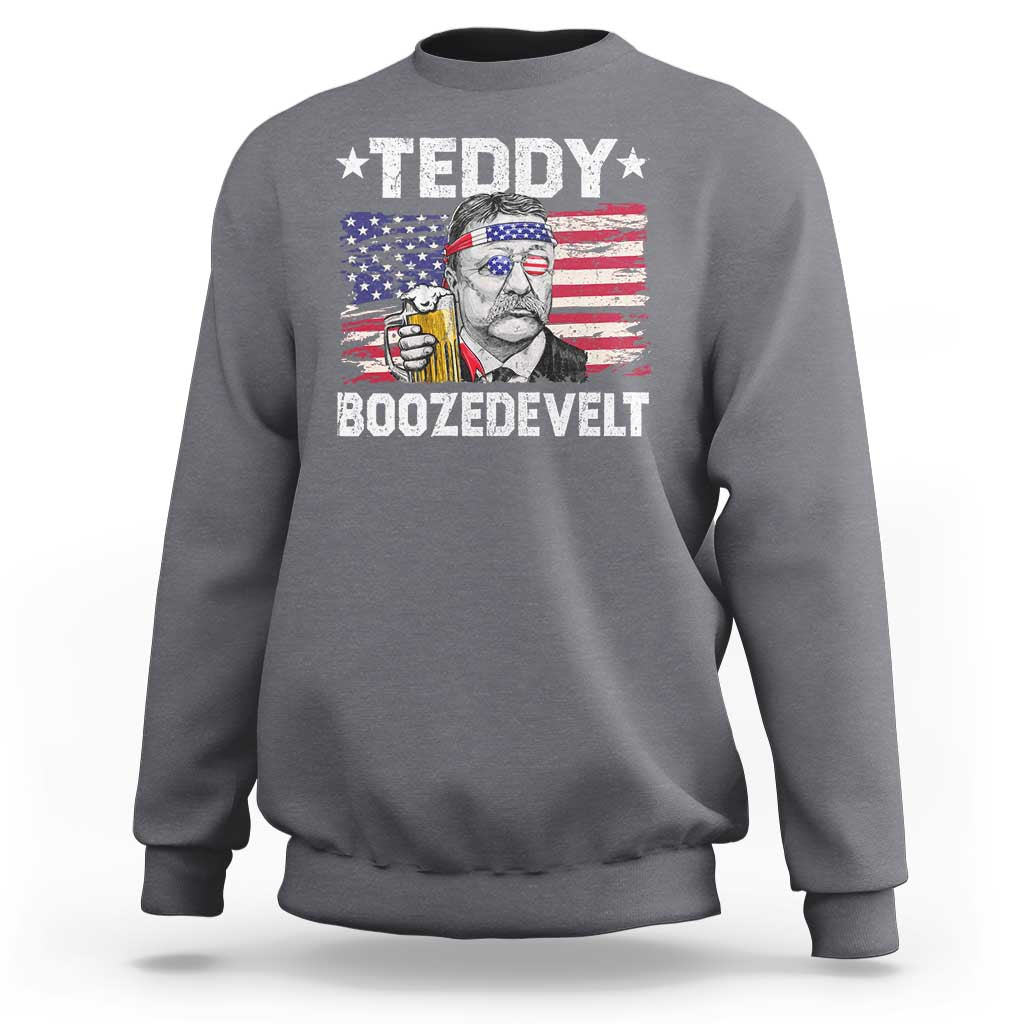 Funny Theodore Roosevelt 4th Of July Sweatshirt Teddy Boozedevelt Drinking American Flag - Wonder Print Shop