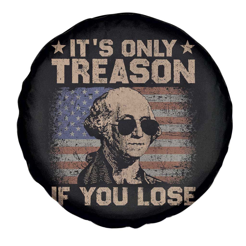 George Washington 4th Of July Spare Tire Cover Its Only Treason If You Lose Retro American Flag - Wonder Print Shop