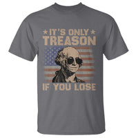 George Washington 4th Of July T Shirt Its Only Treason If You Lose Retro American Flag - Wonder Print Shop