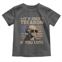 George Washington 4th Of July Toddler T Shirt Its Only Treason If You Lose Retro American Flag - Wonder Print Shop