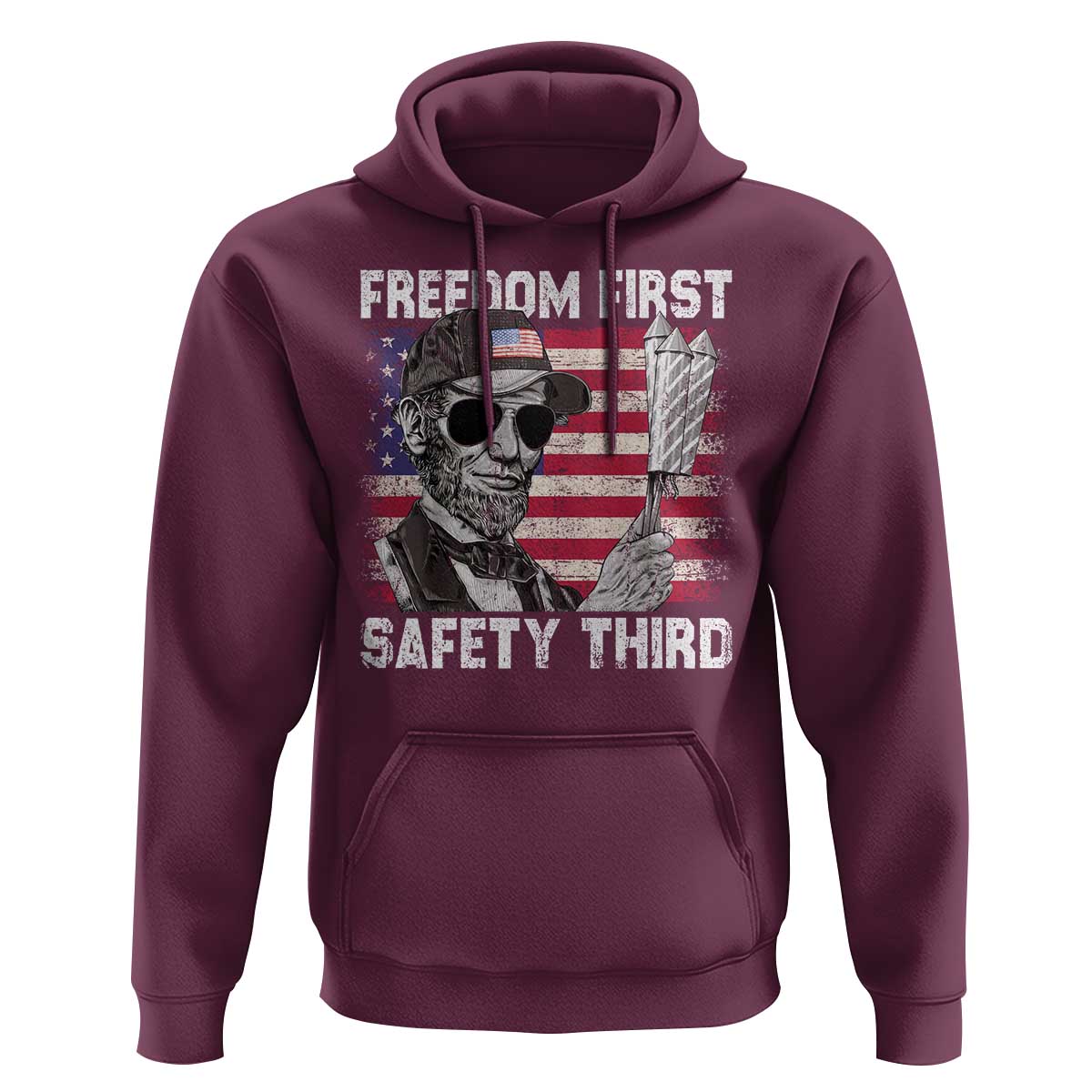 Lincoln 4th Of July Hoodie Abe Freedom First Safety Third American Flag - Wonder Print Shop