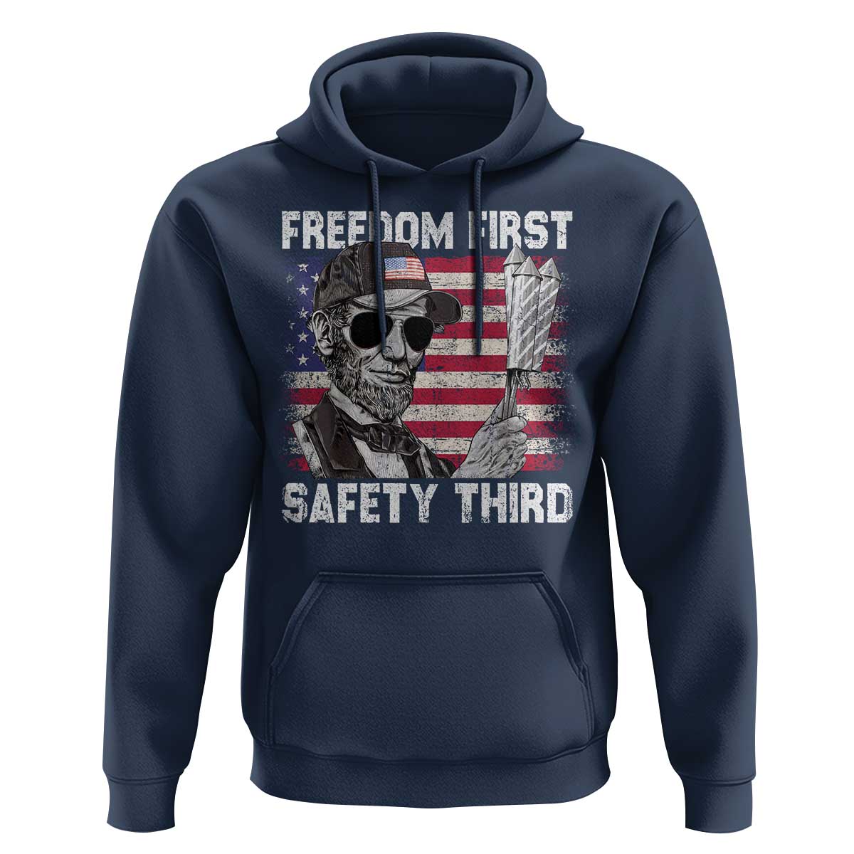 Lincoln 4th Of July Hoodie Abe Freedom First Safety Third American Flag - Wonder Print Shop
