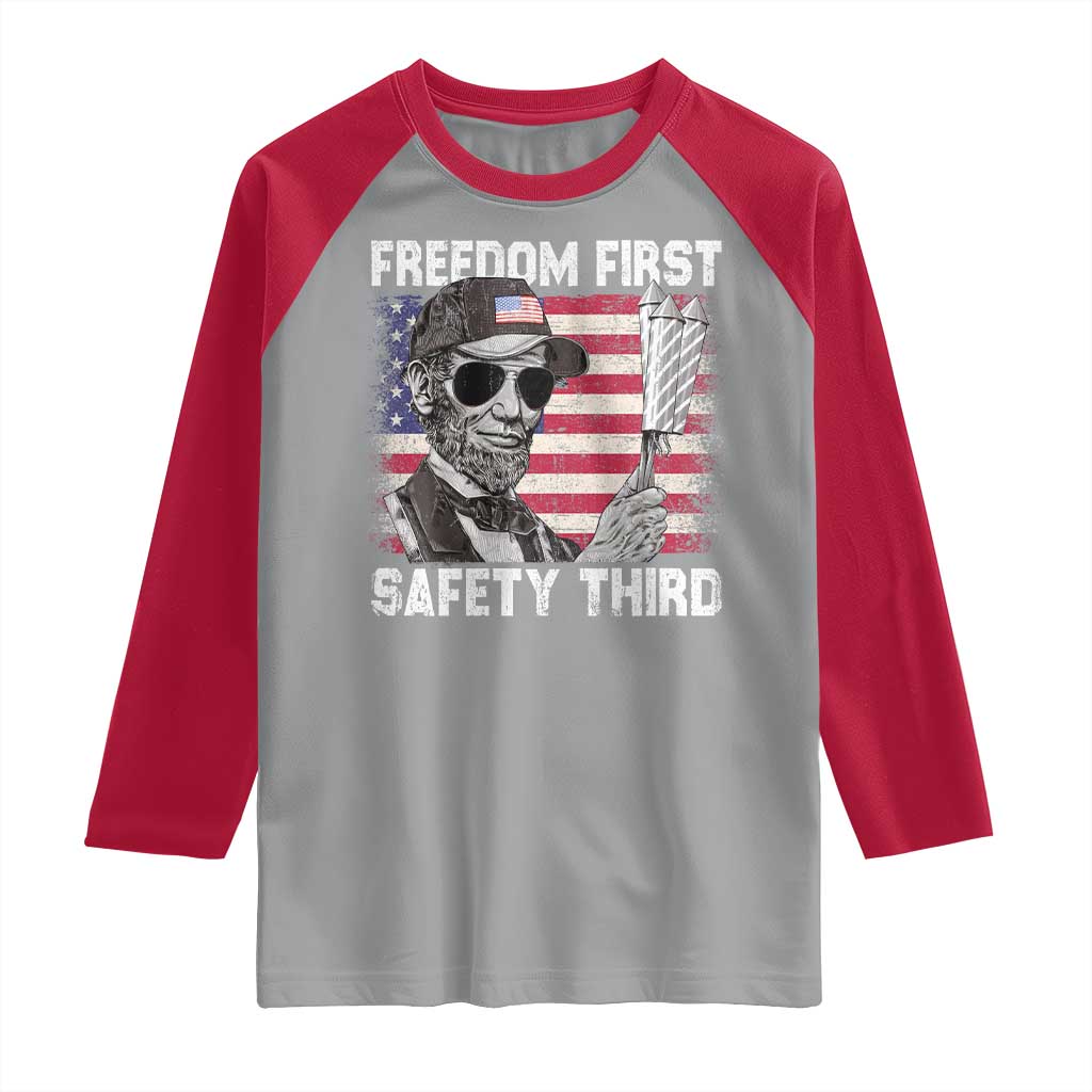 Lincoln 4th Of July Raglan Shirt Abe Freedom First Safety Third American Flag - Wonder Print Shop