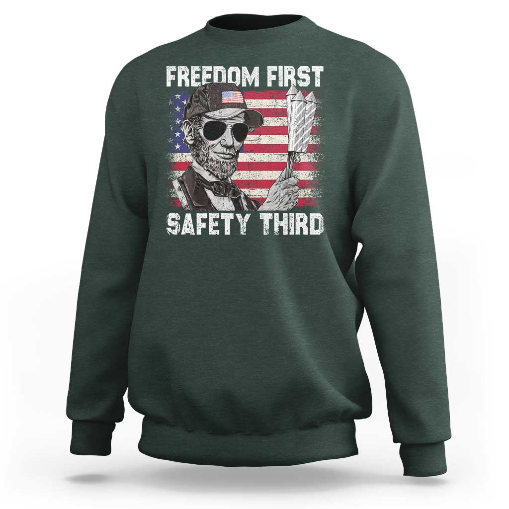 Lincoln 4th Of July Sweatshirt Abe Freedom First Safety Third American Flag - Wonder Print Shop