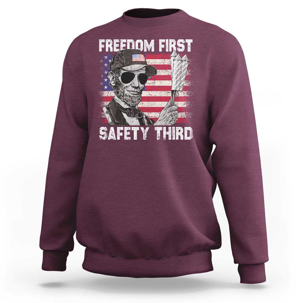 Lincoln 4th Of July Sweatshirt Abe Freedom First Safety Third American Flag - Wonder Print Shop