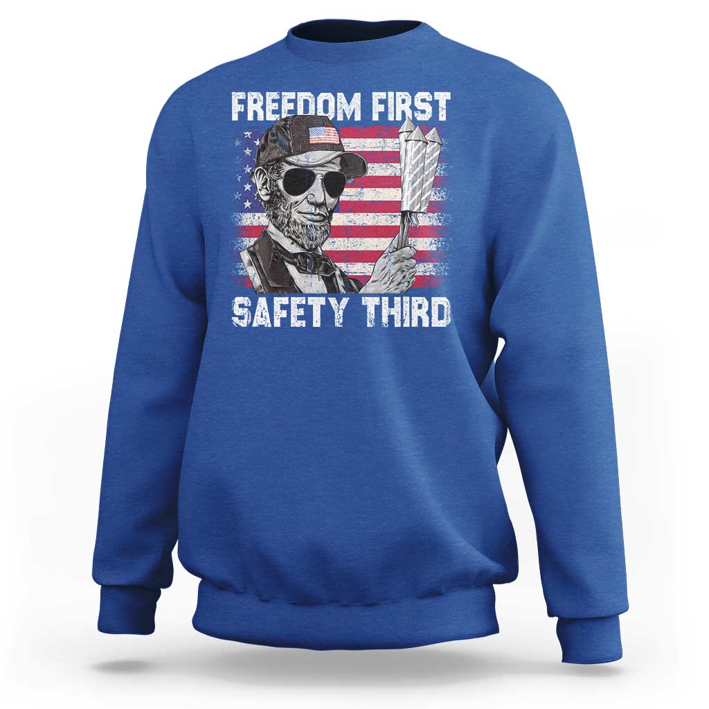 Lincoln 4th Of July Sweatshirt Abe Freedom First Safety Third American Flag - Wonder Print Shop