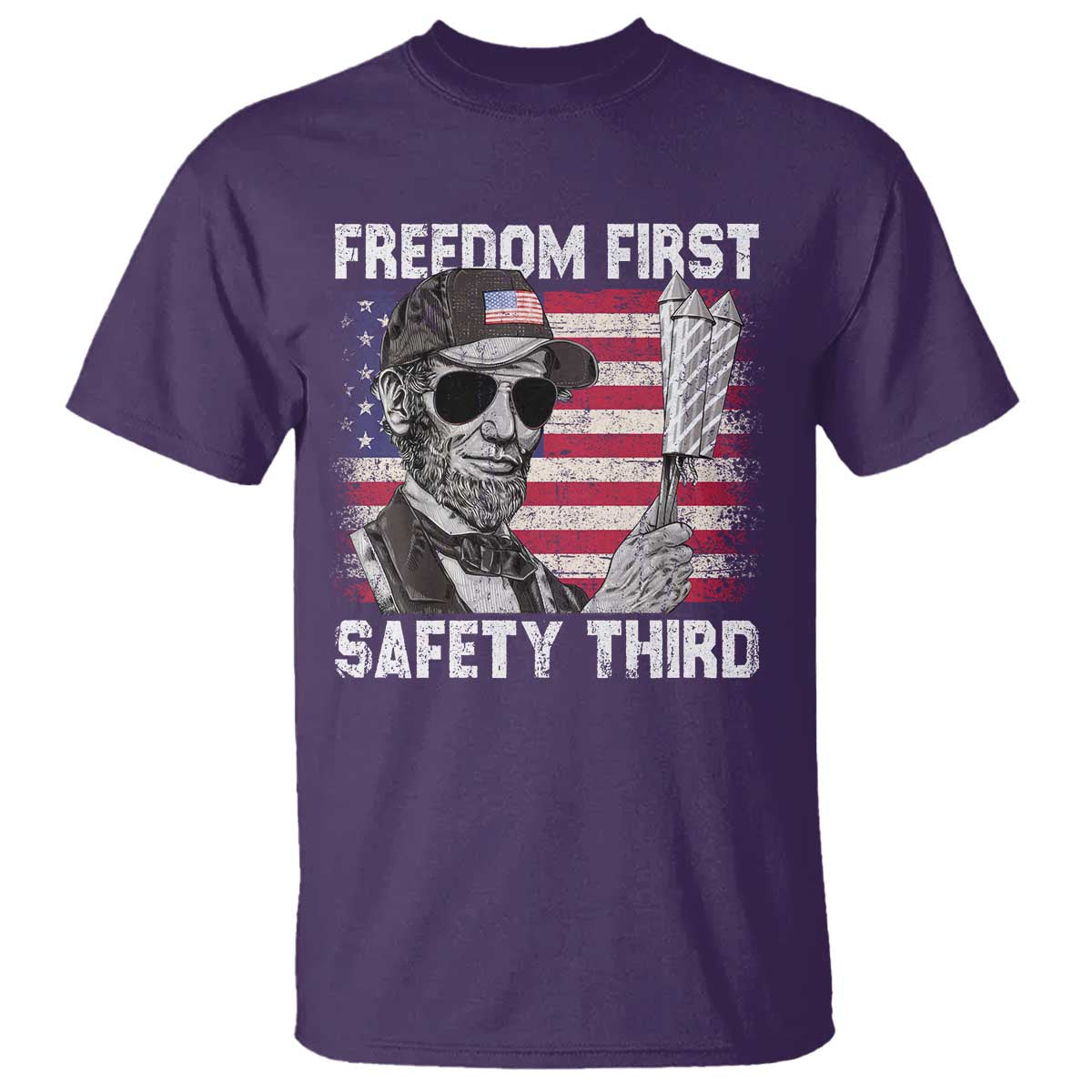 Lincoln 4th Of July T Shirt Abe Freedom First Safety Third American Flag - Wonder Print Shop