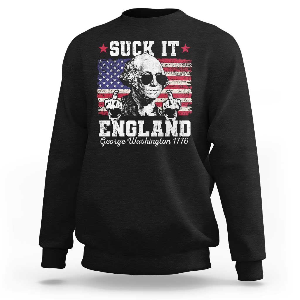 Funny 4th of July George Washington Sweatshirt Suck It England 1776 - Wonder Print Shop
