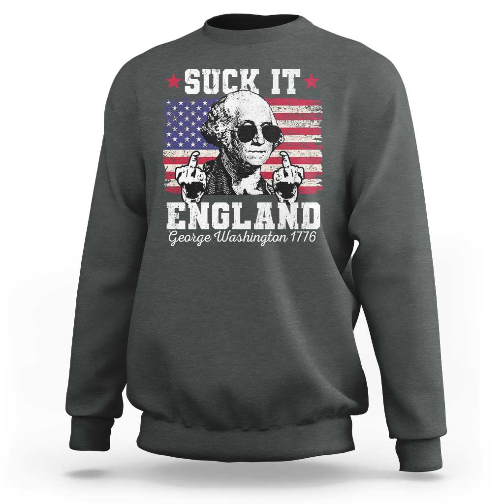 Funny 4th of July George Washington Sweatshirt Suck It England 1776 - Wonder Print Shop