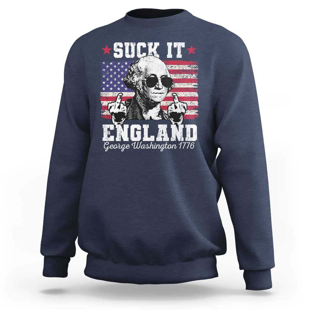 Funny 4th of July George Washington Sweatshirt Suck It England 1776 - Wonder Print Shop