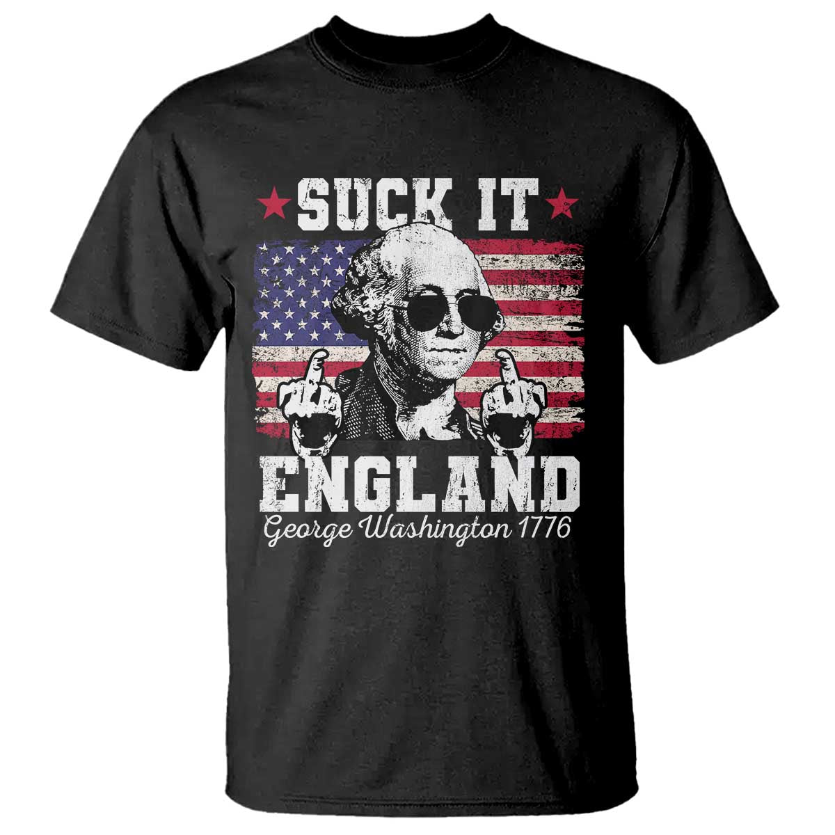 Funny 4th of July George Washington T Shirt Suck It England 1776 - Wonder Print Shop
