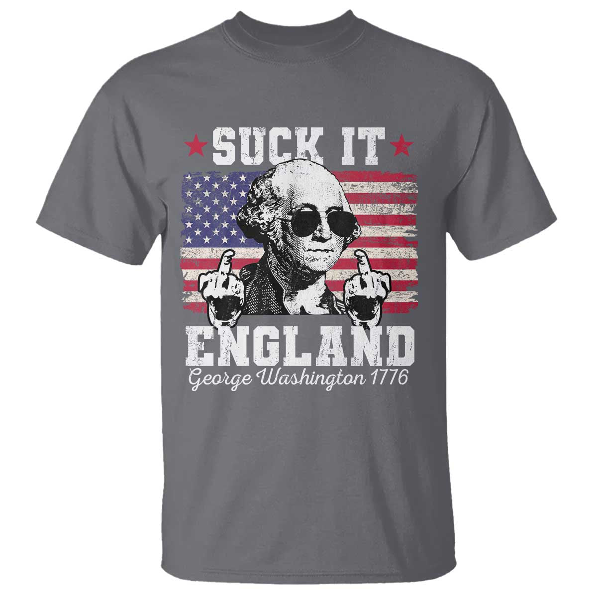 Funny 4th of July George Washington T Shirt Suck It England 1776 - Wonder Print Shop