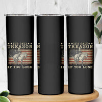 George Washington It's Only Treason If You Lose 4th Of July Skinny Tumbler Vintage Retro - Wonder Print Shop