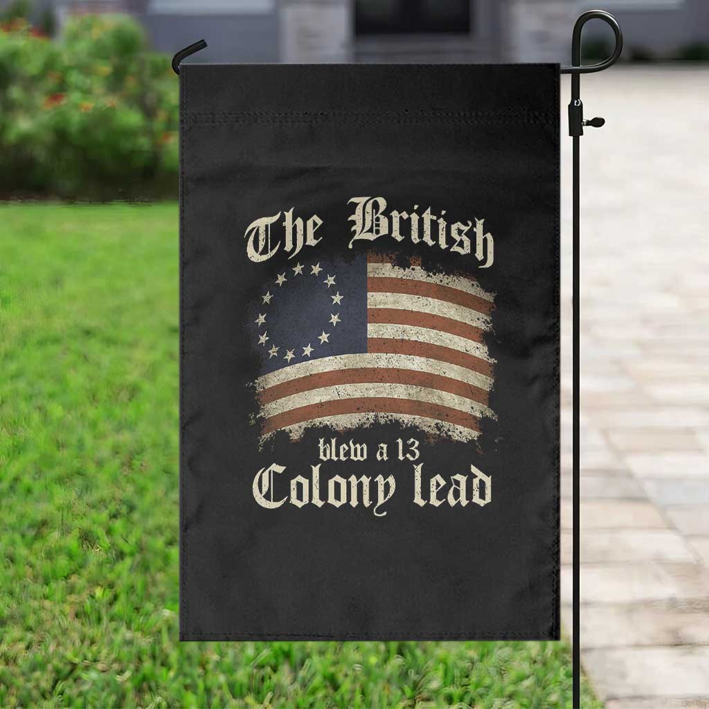 Funny Historical Garden Flag The British Blew A Thirteen Colony Lead Patriotic Humor - Wonder Print Shop