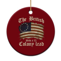 Funny Historical Ceramic Ornament The British Blew A Thirteen Colony Lead Patriotic Humor - Wonder Print Shop