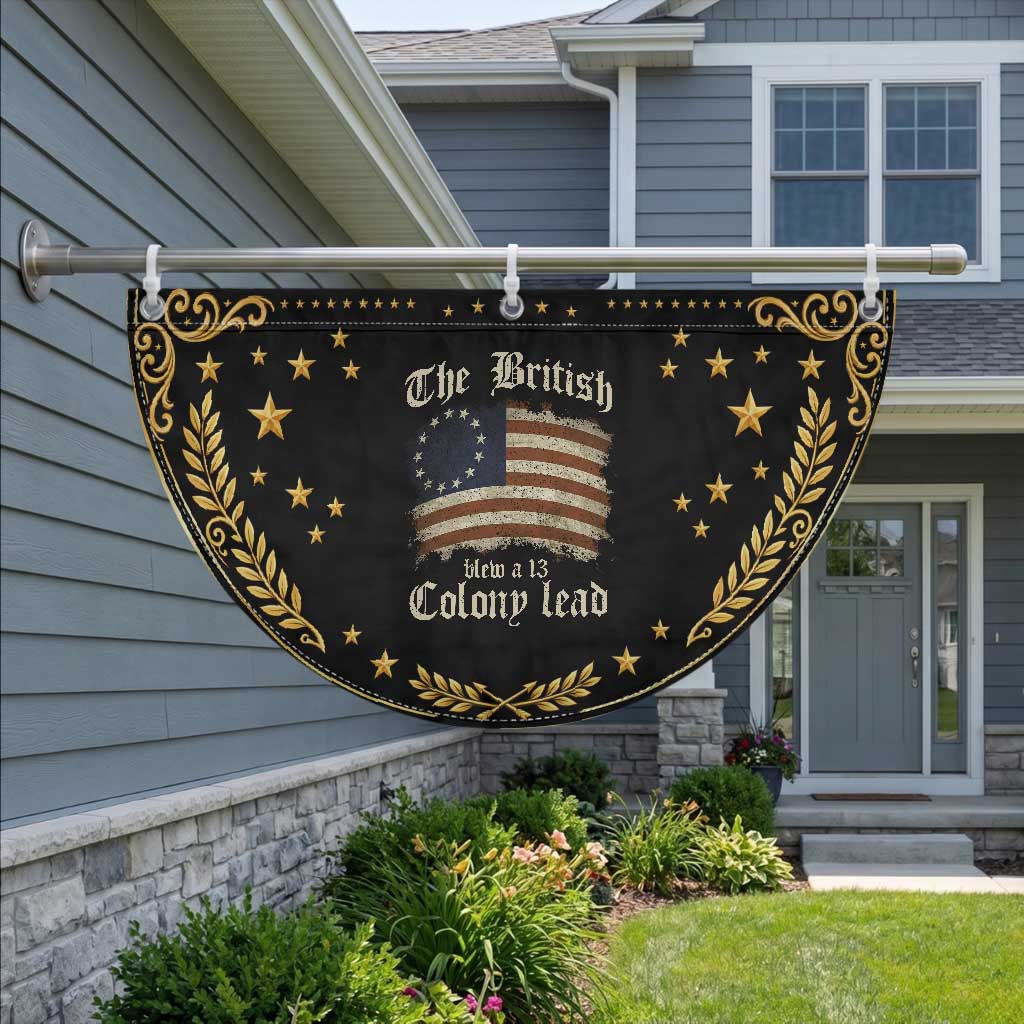 Funny Historical Patriotic Fan Flag The British Blew A Thirteen Colony Lead