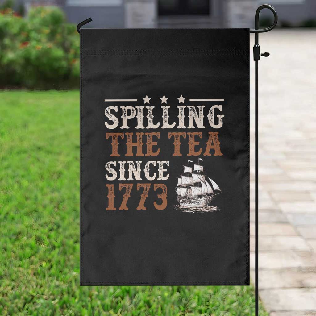 Spilling The Tea Since 1773 Garden Flag Retro Usa Patriotic 4th of July Party - Wonder Print Shop