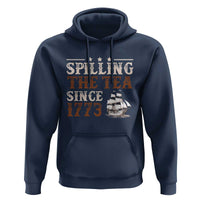 Spilling The Tea Since 1773 Hoodie Retro Usa Patriotic 4th of July Party - Wonder Print Shop