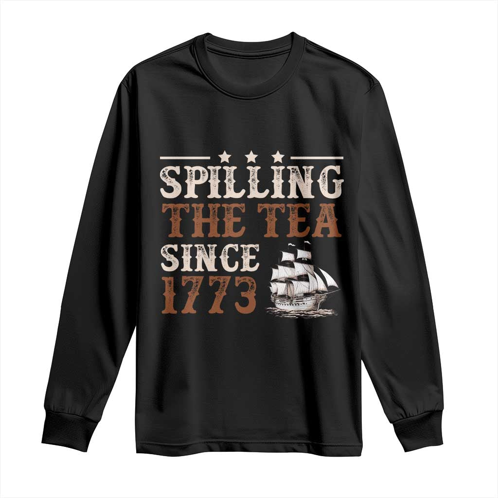 Spilling The Tea Since 1773 Long Sleeve Shirt Retro Usa Patriotic 4th of July Party - Wonder Print Shop