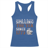 Spilling The Tea Since 1773 Racerback Tank Top Retro Usa Patriotic 4th of July Party - Wonder Print Shop