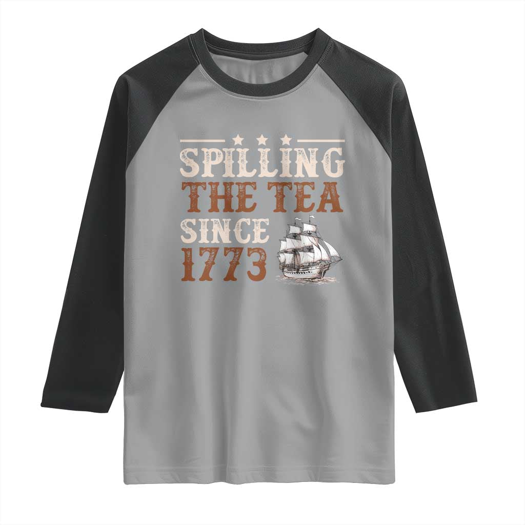 Spilling The Tea Since 1773 Raglan Shirt Retro Usa Patriotic 4th of July Party - Wonder Print Shop