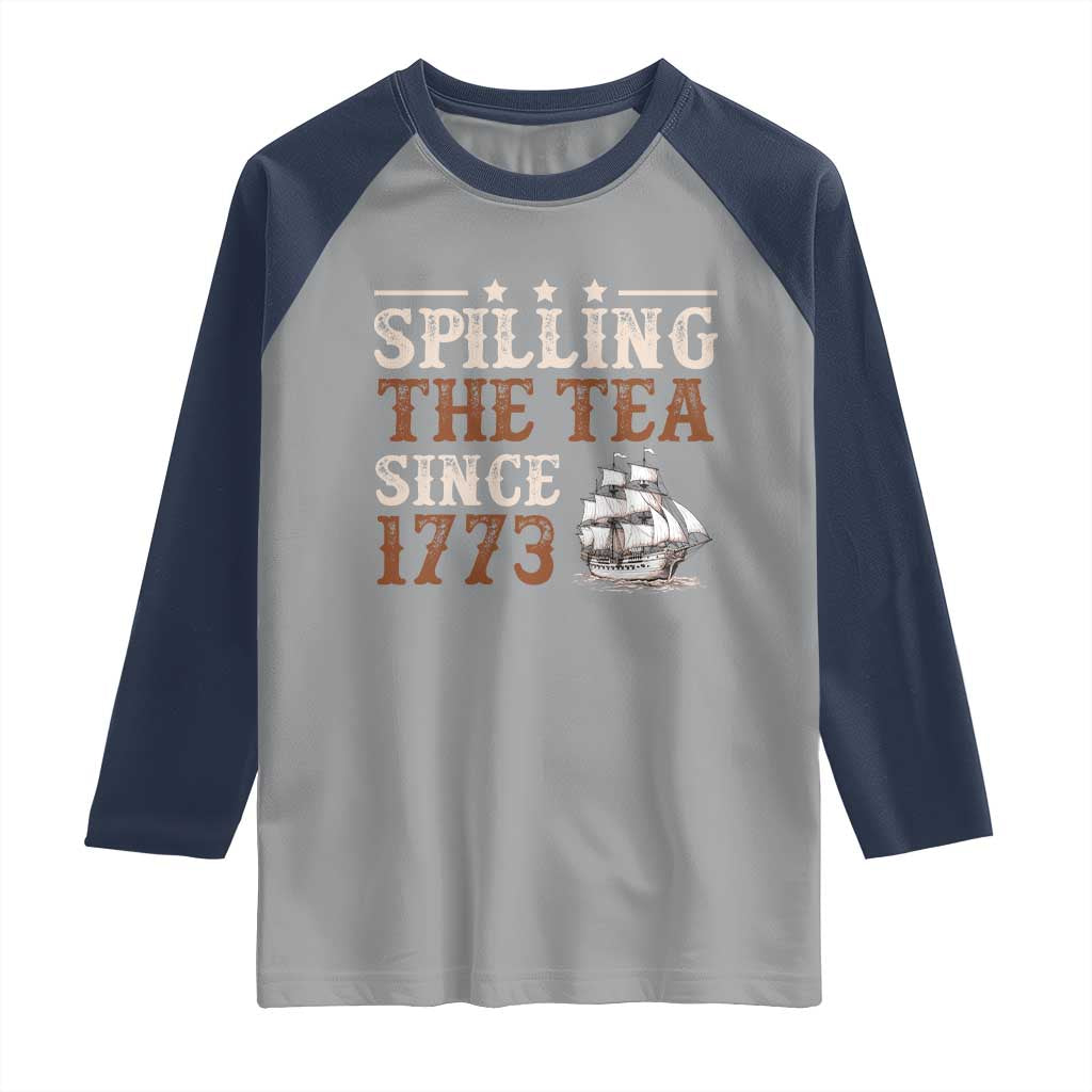 Spilling The Tea Since 1773 Raglan Shirt Retro Usa Patriotic 4th of July Party - Wonder Print Shop