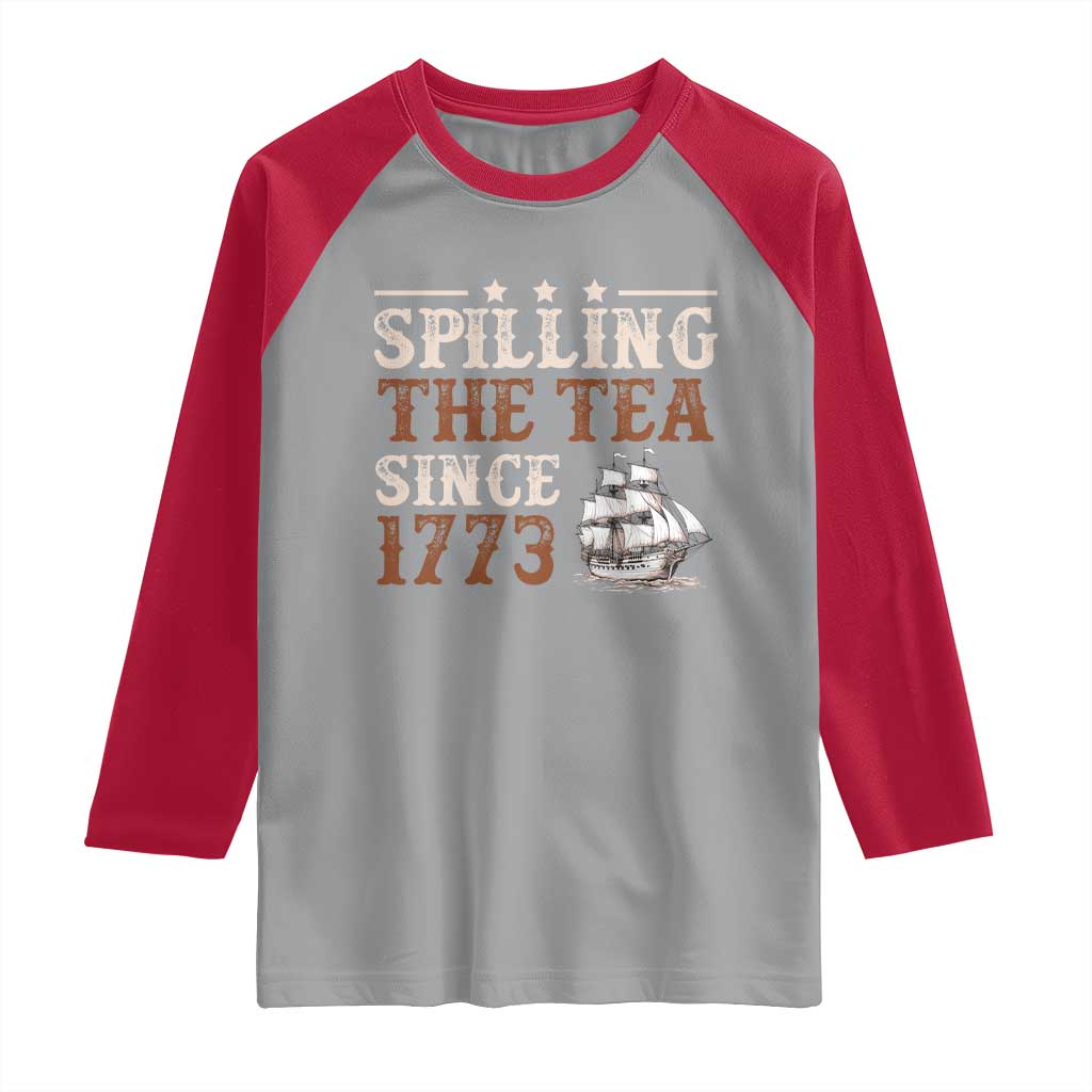 Spilling The Tea Since 1773 Raglan Shirt Retro Usa Patriotic 4th of July Party - Wonder Print Shop