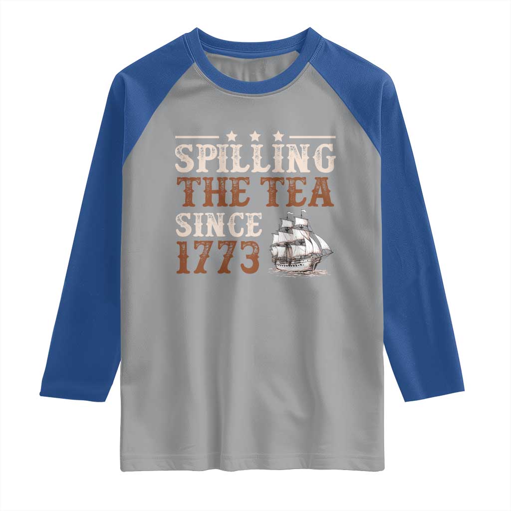 Spilling The Tea Since 1773 Raglan Shirt Retro Usa Patriotic 4th of July Party - Wonder Print Shop