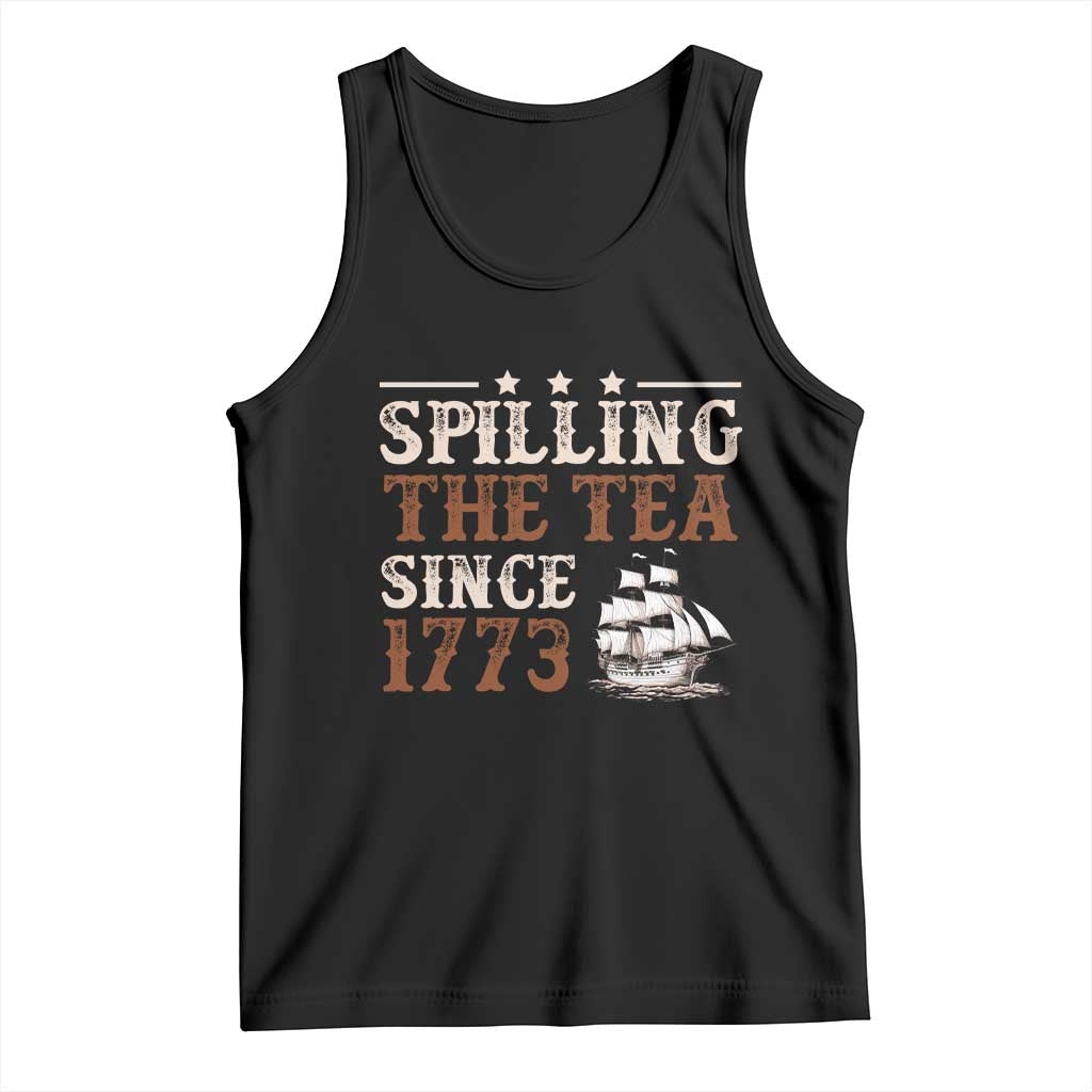 Spilling The Tea Since 1773 Tank Top Retro Usa Patriotic 4th of July Party - Wonder Print Shop