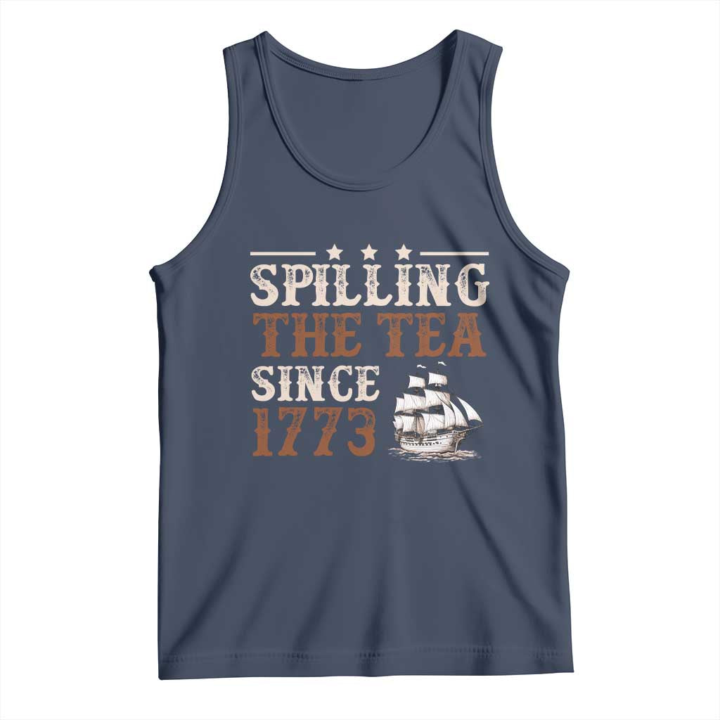 Spilling The Tea Since 1773 Tank Top Retro Usa Patriotic 4th of July Party - Wonder Print Shop