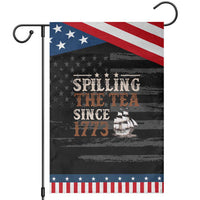 Spilling The Tea Since 1773 Garden Flag Retro Usa Patriotic 4th of July Party