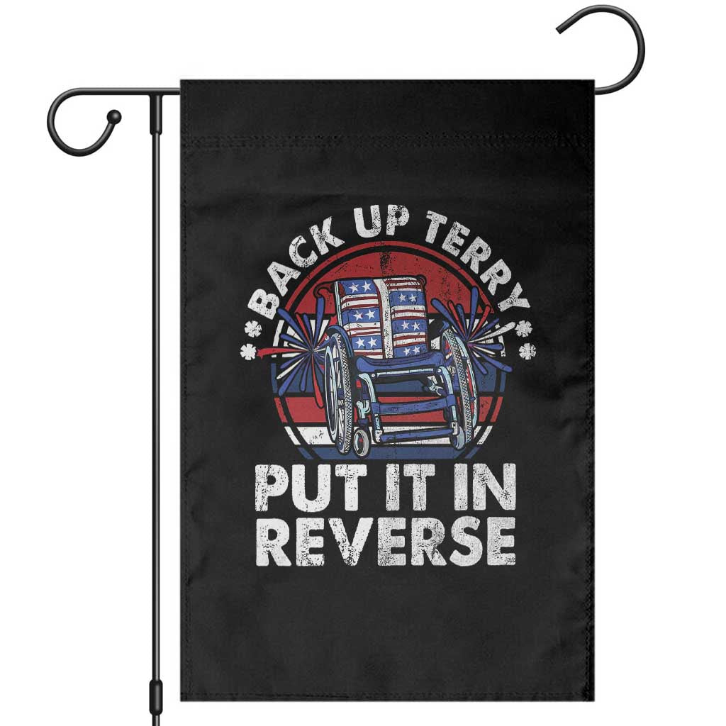 Back It Up Terry Put It In Reverse Garden Flag Funny 4th Of July - Wonder Print Shop
