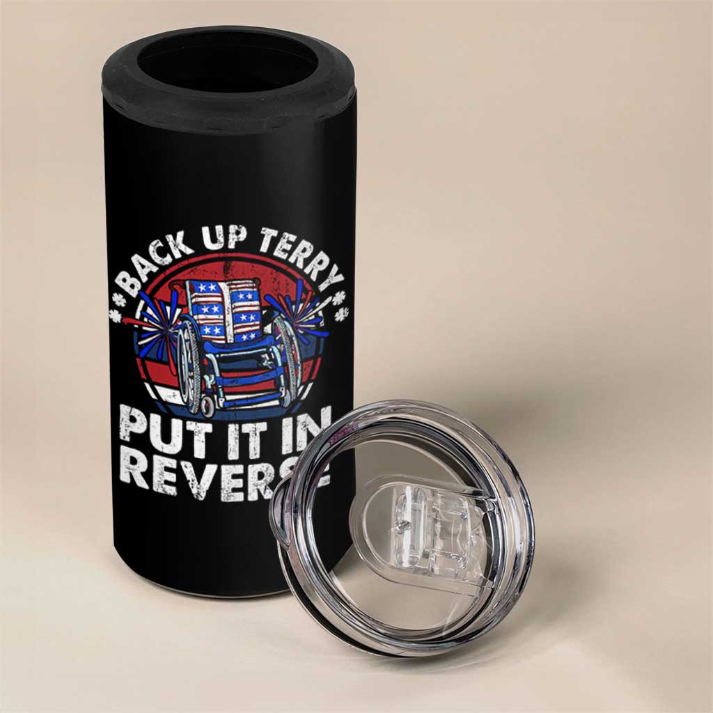 Back It Up Terry Put It In Reverse 4 in 1 Can Cooler Tumbler Funny 4th Of July - Wonder Print Shop