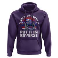 Back It Up Terry Put It In Reverse Hoodie Funny 4th Of July - Wonder Print Shop